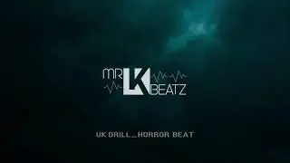 Uk Drill/Horror Beat - Mr. LK BEATZ - Max Rivan