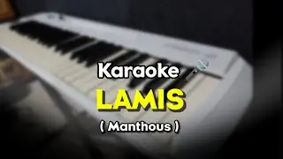 LAMIS - Karaoke - ( Manthous ) nada cowok 🎤