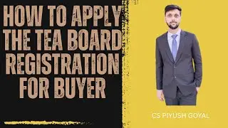 How to apply Tea Board Registration of Buyer || Tea Board Registration| Tea board buyer registration