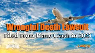Wrongful Death Lawsuit Filed in Fatal Plane Crash in Osage Beach from 2023