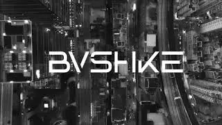 BVSHKE - Alliance (OFFICAL VIDEO)