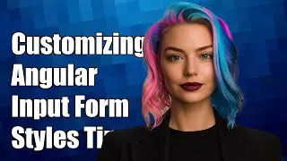 Customizing Angular Material Input Form Styles: Tips and Techniques