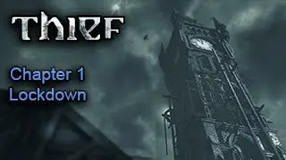 Thief - Chapter 1 - Lockdown - 100% loot and rare items Walkthrough