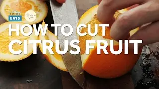 Knife Skills: How to Cut Citrus Fruit