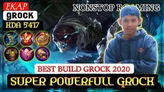 Super Powerful Tanker | Best Build Grock 2020 | By-[EKAP] | Mobile Legends