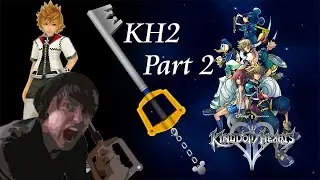 Hayner... YOU ARE A F***ING LOSER! KH2 Part 2 (Long Let's Play)