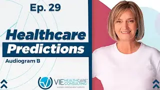 Predictions For Healthcare In 2022 | The Healthcare Leadership Experience Radio Show 29 -Audiogram B
