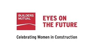 Eyes on the Future: Celebrating Women in Construction