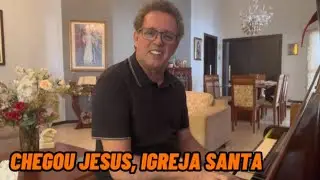 DESPERTA AÍ ⏰: Chegou Jesus, Igreja Santa!