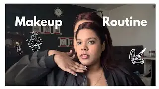 My makeup routine 💄