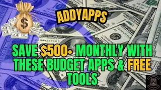 Save $500+ Monthly with These Budget Apps & Free Tools