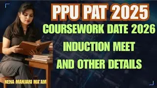 Coursework Date 2026 || PPU PAT 2025 || Courseworl Program Details || Patliputra University || Neha