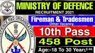 Ministry Of Defence Recruitment 2021- 458 Fireman, Tradesman & Other Vacancy