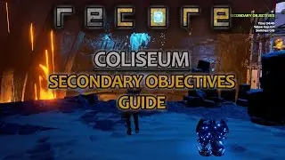 ReCore - COLISEUM Dungeon Guide