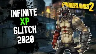 Borderlands 2 Unlimited XP Glitch (Still Works In 2020!)
