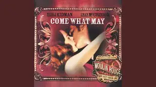 Come What May