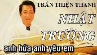 Một Đời Y&ecirc;u Em (Trần Thiện Thanh) - Nhật Trường (Mỹ Lan phụ diễn)