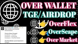 Over Wallet Airdrop । Over Wallet Launch Update । Over Wallet Airdrop Claim Update | Over Wallet ।