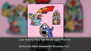 Cute Healing Fairy Tale Movie Lapel Pins For Backpacks Metal Enamel Pin Brooches Cartoon Fashio