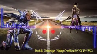 Touch It Technologic  Hashup CrackBeat DEVILJD SMIX