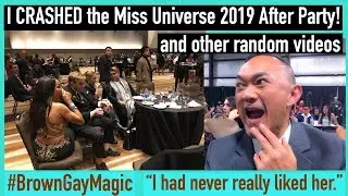 I Crashed The Miss Universe 2019 After Party - And Other Random Videos