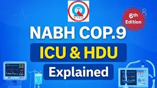 COP 9 | ICU & HDU Care Made Simple | Chapter 2 | NABH 6th Edition