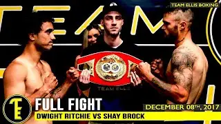 IBF WORLD YOUTH TITLE FIGHT- Dwight Ritchie vs Shay Brock FULL FIGHT
