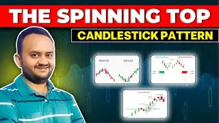 The Spinning Top Candlestick 2024 | Candlestick Pattern Hindi | Techanical Analysis | Hardik Shah