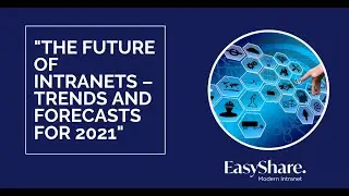 The Future of Intranets &ndash; trends and forecasts for 2021