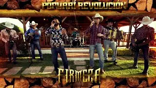 La Firmeza Norteña- Popurri Revolucion Mexicana (En Vivo)