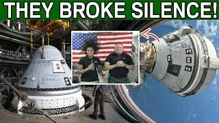 Starliner Astronouts Finally Break The Silence....2025!