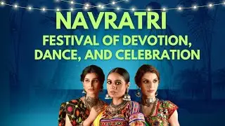 Navratri: Festival of Devotion, Dance, and Celebration