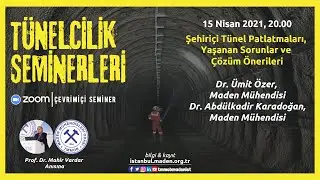 #Tünelcilik Semineri  | Şehiriçi Tünel Patlatmaları, Yaşanan Sorunlar ve Çözüm Önerileri
