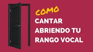 COMO CANTAR MEJOR ABRIENDO TU RANGO VOCAL