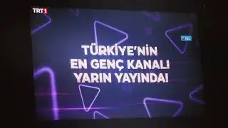 (TRT 1) (T&Uuml;RKİYE'İN EN GEN&Ccedil; KANALI YARIN YAYINDA) (jenerik) (A&ccedil;ıklamayı oku)