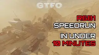 [GTFO] Speedrun - R6B1 in 9:27 [World Record]