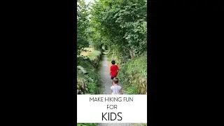 Make Hiking Fun for KIDS #𝗦𝗵𝗼𝗿𝘁𝘀