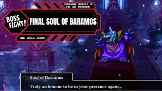 Последняя битва с боссом &laquo;Душа Барамоса&raquo; | Dragon Quest 3 HD 2D Remake