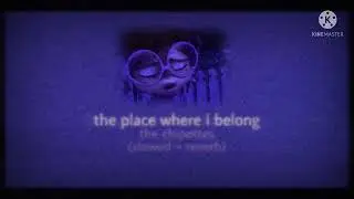 • the place where I belong ~ the chipettes (slowed + reverb/real voices) •