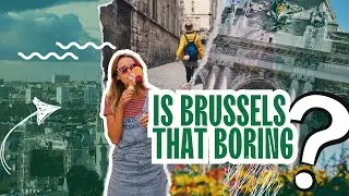 Brussels The Most Boring City in the World... Or a Hidden Gem #travel  #europe #explore