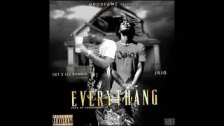 Get Money Lil Ronnie x Jaio - Everything (prod by Shun On Da Beat)