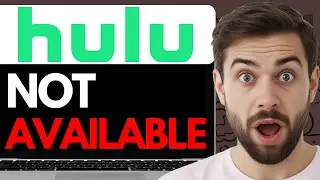 HOW TO FIX HULU IS NOT AVAILABLE IN YOUR REGION  (2024) FULL GUIDE