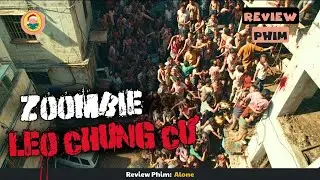 [Review Phim] Khi Zoombie Xâm Chiếm Toà Chung cư Và Cái Kết