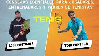 ¡Resolvemos tus dudas! Consejos esenciales para jugadores, entrenadores y padres de tenistas