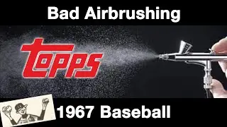 Bad Airbrush Jobs (and some good cartoons!) &bull; 1967 Topps