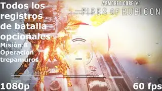 AC6 FoR [PC] | Registros de batalla opcionales | Misi&oacute;n 8 - Operaci&oacute;n trepamuros