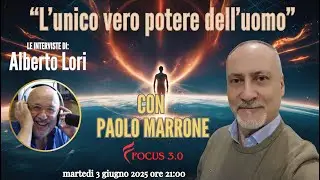 &ldquo;L&rsquo;unico vero potere dell&rsquo;uomo&rdquo; Le Interviste di Alberto Lori OSPITE PAOLO MARRONE