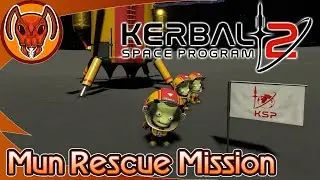 Mun Rescue Mission! | Kerbal Space Program 2