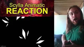 SHE'S AN ANGLERFISH! Epic the Musical Animatic REACTION Scylla