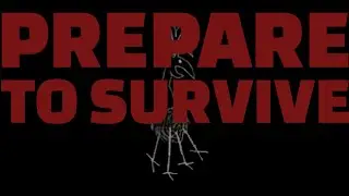 Prepare to survive